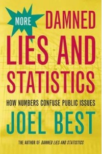 More Damned Lies & Statistics