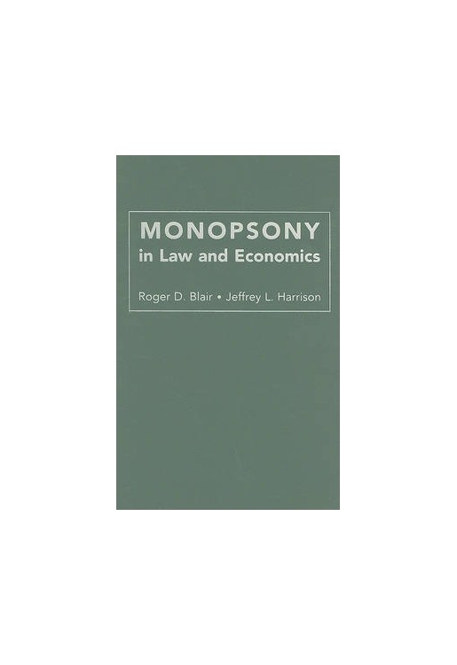 Monopsony in Law and Economics