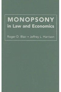 Monopsony in Law and Economics