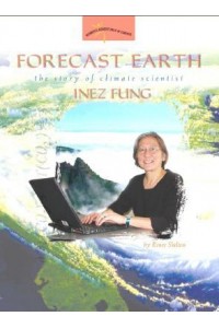 Forecast Earth the Story of Climate Scientist