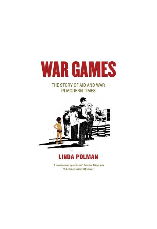 War Games The Story of Aid and War