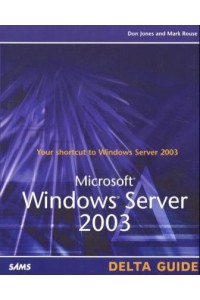 Microsoft Windows Server 2003 Delta Guide