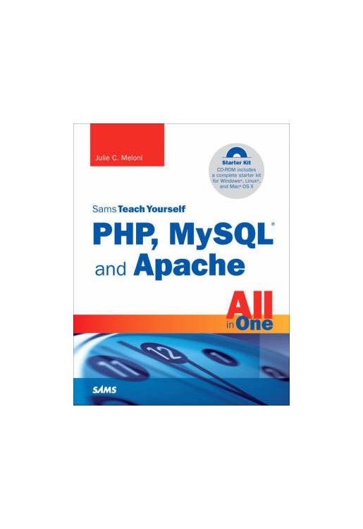 Sams Teach Yourself PHP MySQL and Apache All in One 3e