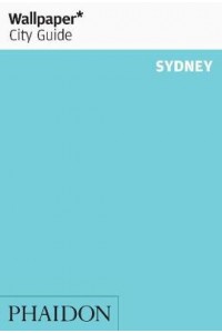 Sydney Wallpaper City Guide