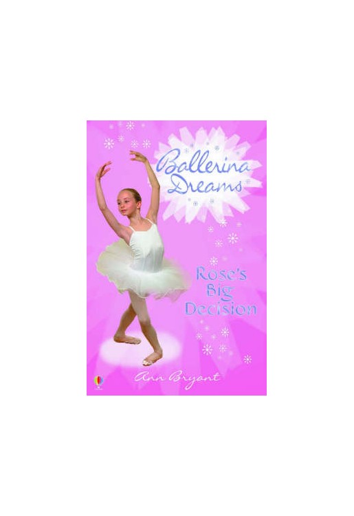 Ballerina Dreams No.03 Rose's Big Decision