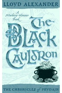 Chronicles of Prydain No.02 Black Cauldron