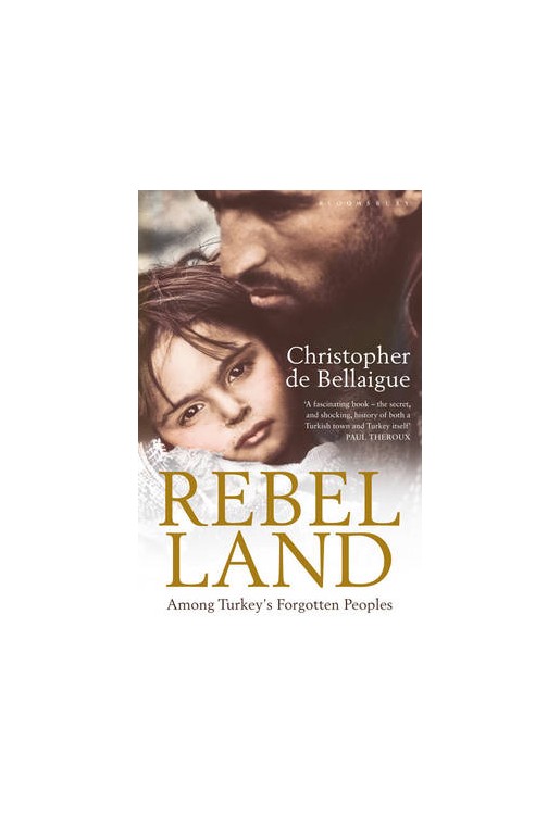 Rebel Land Among Turkey's Forgotten Peoples