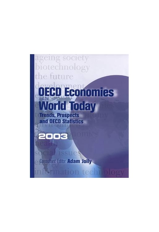 OECD Economics & the World Today 2003