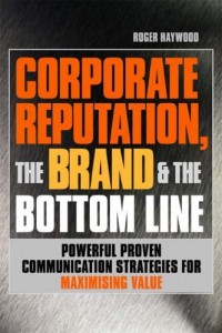 Corporate Reputation the Brand & the Bottom Line
