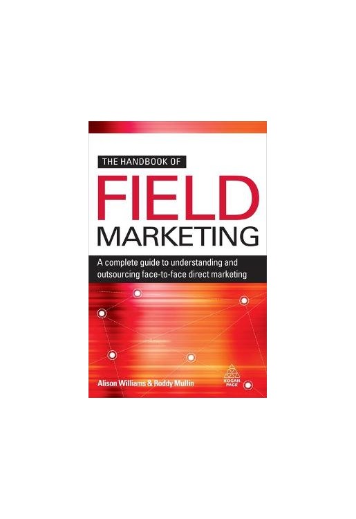 Handbook of Field Marketing