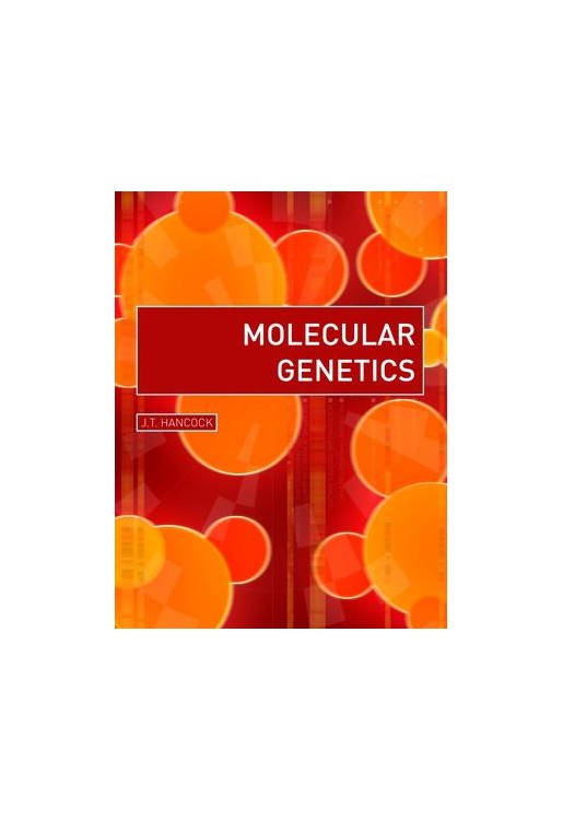 Biomedical Sciences Explained Molecular Genetics