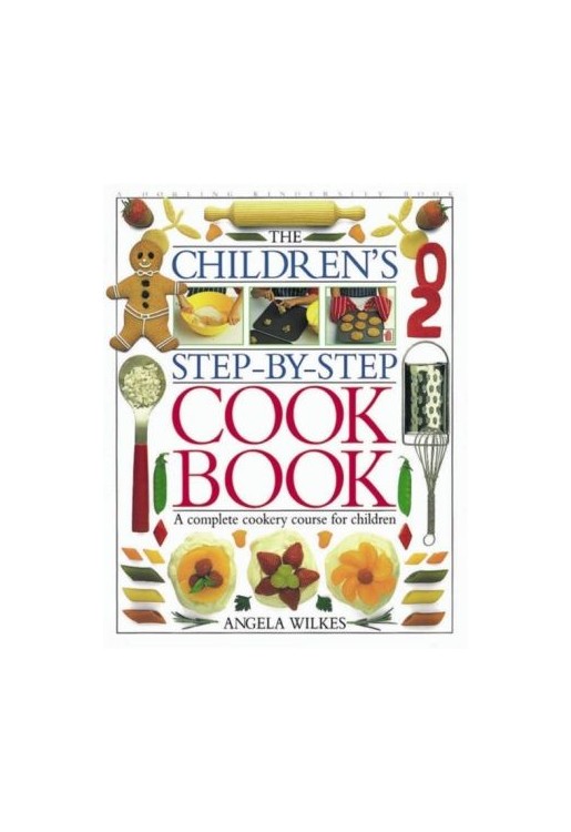 Children's Step By Step Cook Book