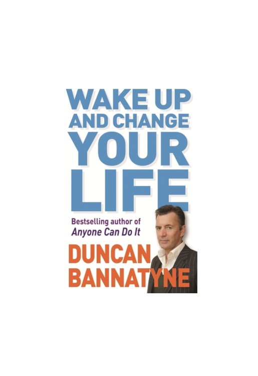 Wake Up and Change Your Life