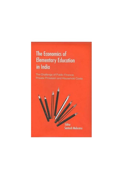 Economics of Elementary Education in India