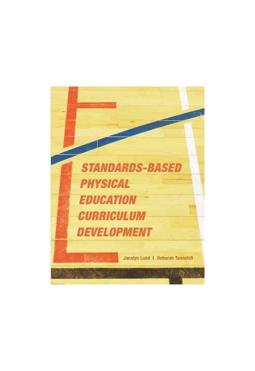 Standards-Based Physical Education Curriculum Development
