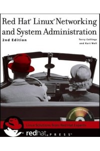 Red Hat Linux Networking & System Administration 2nd ed.
