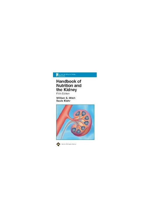 Handbook of Nutrition & the Kidney