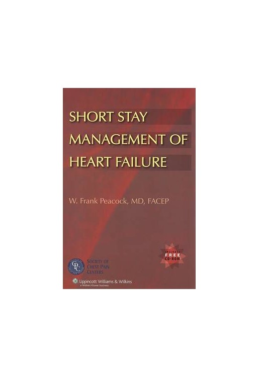 Short Stay Management of Heart Failure