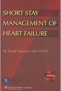 Short Stay Management of Heart Failure
