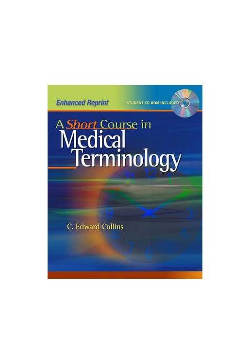 Short Course in Medical Terminology with CD Rom