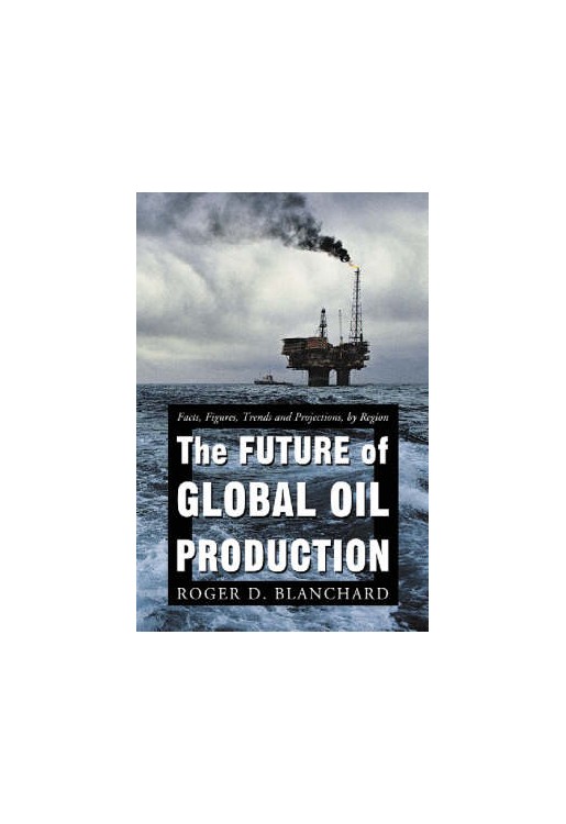 Future of Global Oil Production