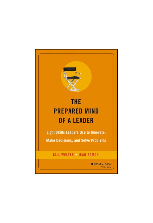 Prepared Mind of a Leader Eight Skills Leaders