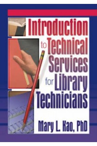 Introduction to Technical Services for Library Technicians