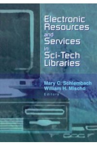 Electronic Resources & Services in Sci-Tech Libraries