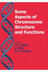 Some Aspects of Chromosome Structure & Function Chromosome