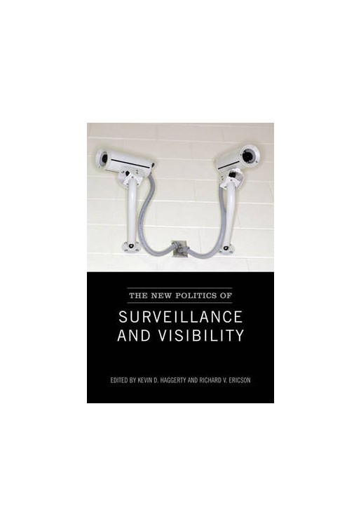 New Politics of Surveillance & Visibility