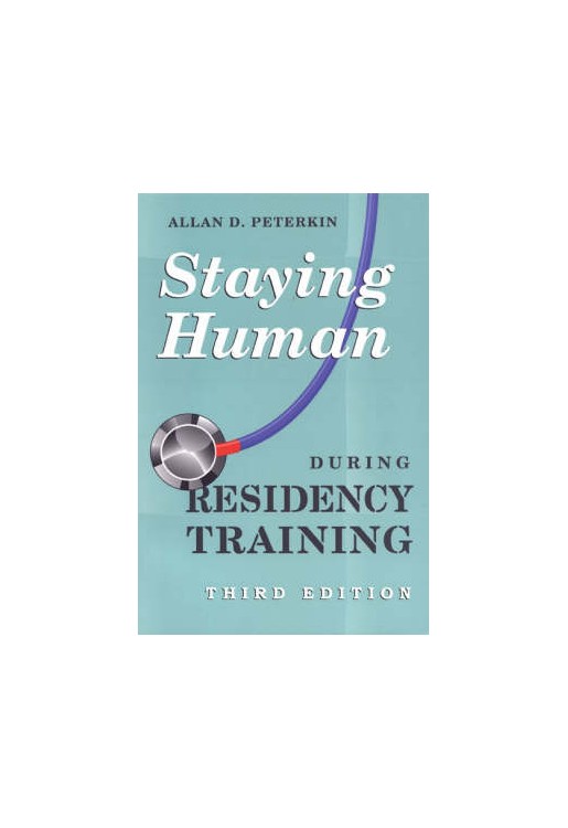 Staying Human During Residency Training