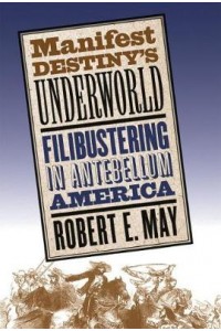 Manifest Destinys Underworld