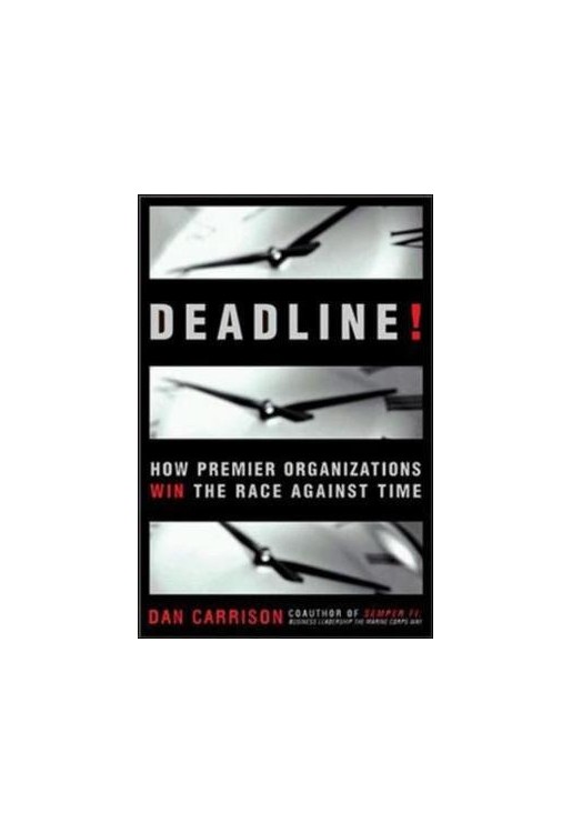 Deadline How Premier Organisations Win Race Against Time