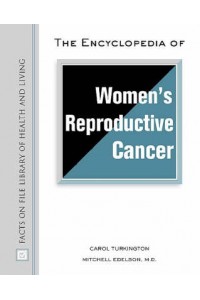 Encyclopedia of Women's Reproductive Cancer