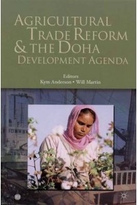 Agricultural Trade Reform & the Doha Development Agenda