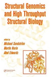 Structural Genomics and High Throughput Structural Biology