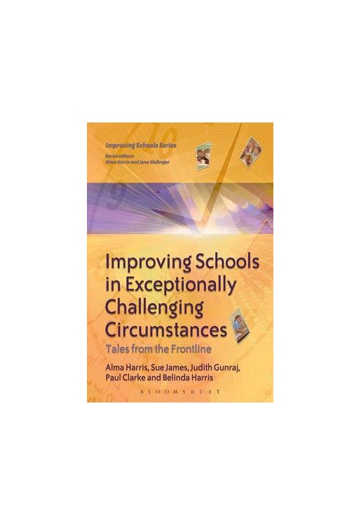 Improving Schools in Exceptionally Challenging Circumstances