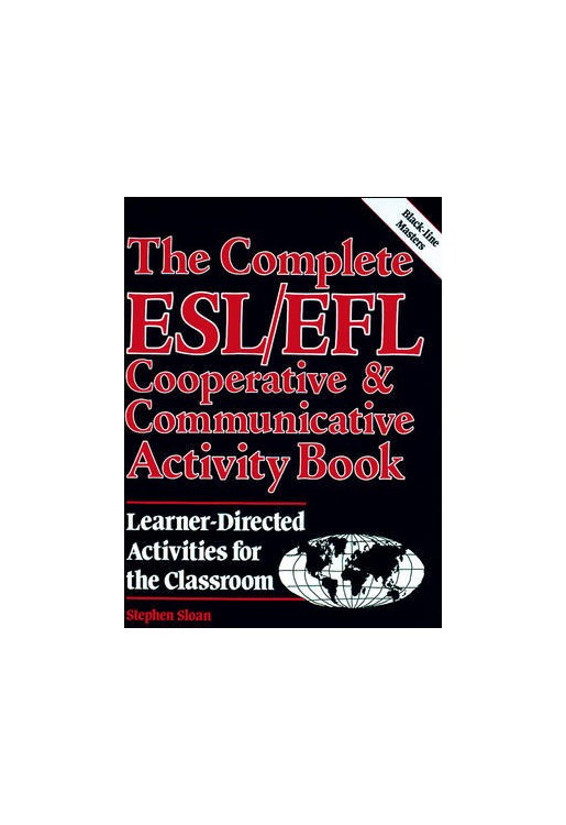 Complete ESL/EFL Cooperative & Communic Activity Book