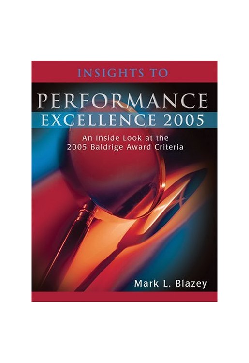 Insights to Performance Excellence 2005
