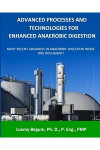 Advanced Processes and Technologies for Enhanced Anaerobic Digestion