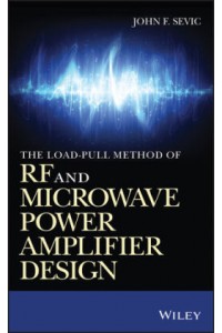 The Load-pull Method of RF and Microwave Power Amplifier Design