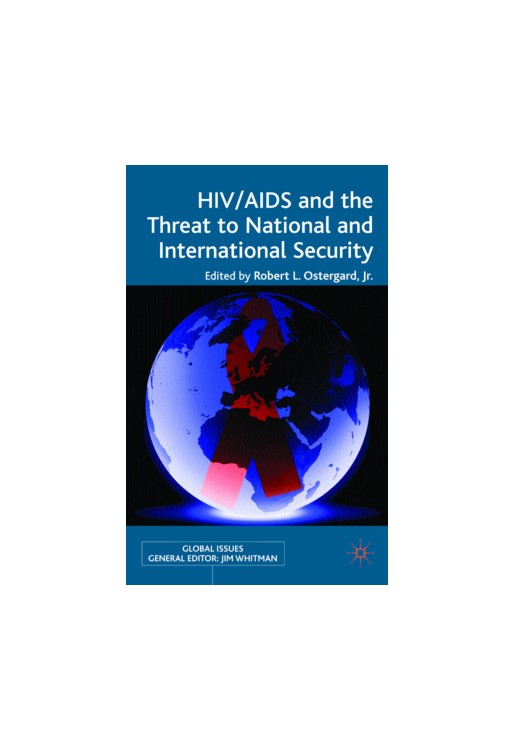 HIV AIDS & the Threat to National & International Security