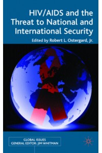 HIV AIDS & the Threat to National & International Security
