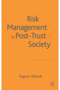Risk Management in Post Trust Societies
