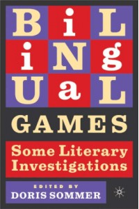 Bilingual Games Some Literary Investigations