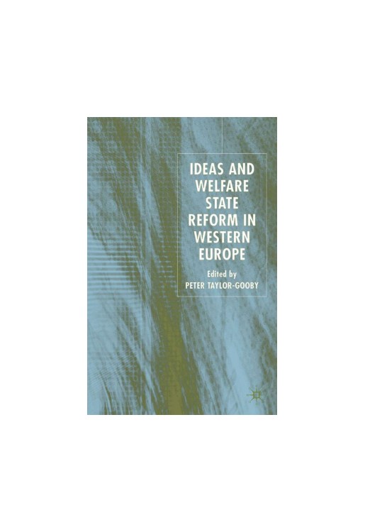 Ideas & Welfare State Reform in Western Europe