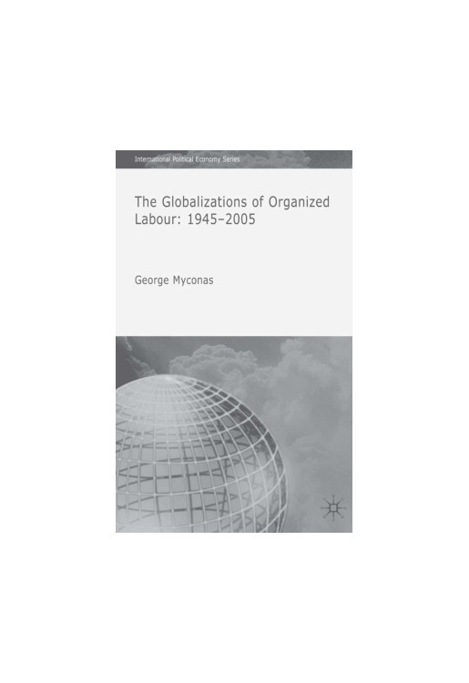 Globalizations of Organized Labour