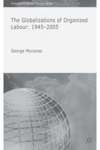 Globalizations of Organized Labour