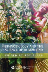 Ethnobiology & the Science of Humankind