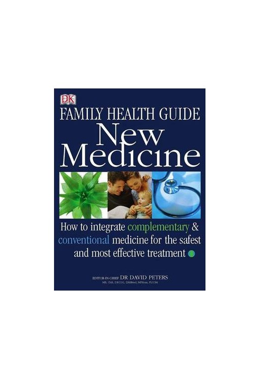 Complete Family Health Guide New Medicine